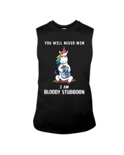 You Will Never Win I Am Bloody Stubborn Sleeveless Tee tile