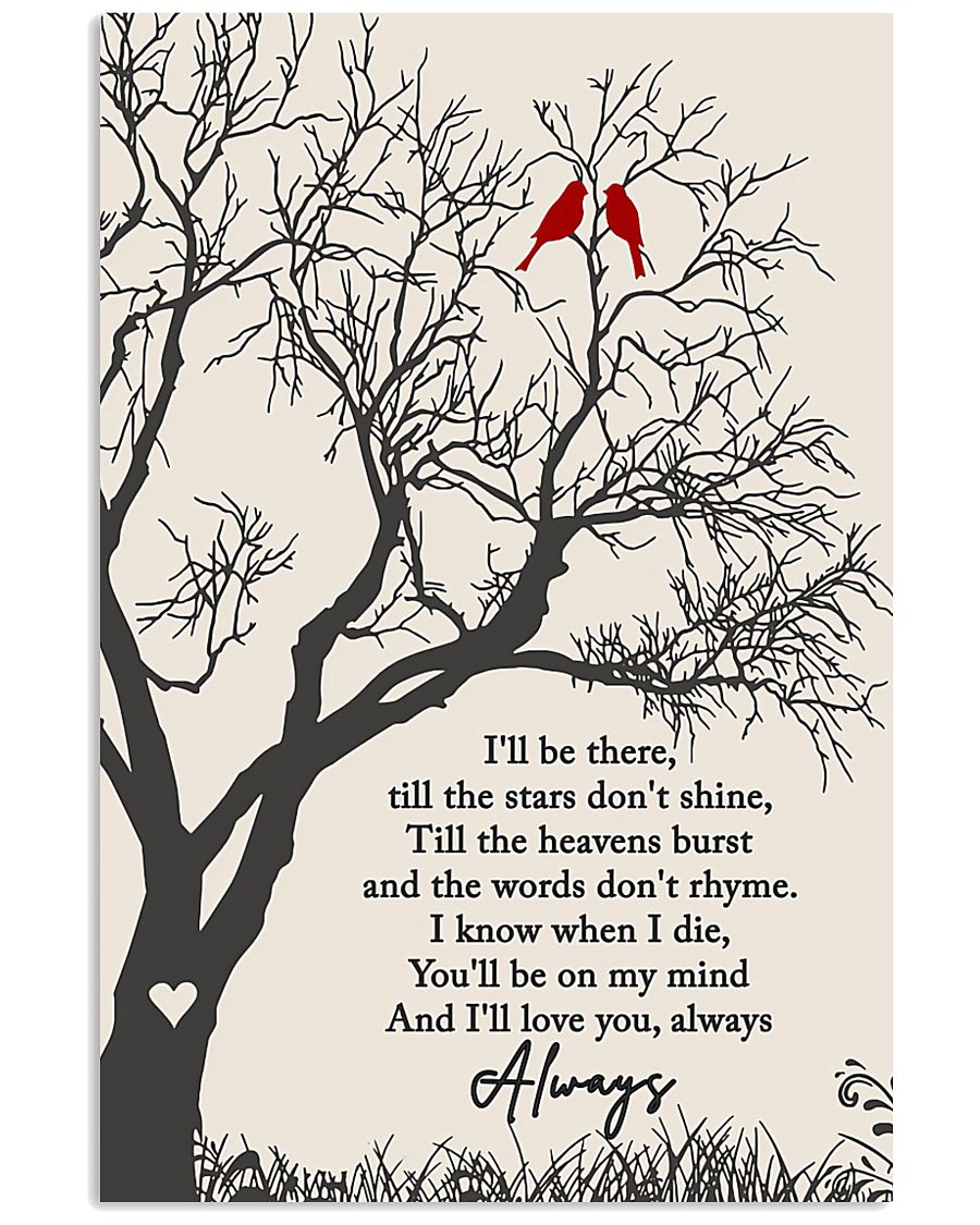 I Will Be There 11x17 Poster