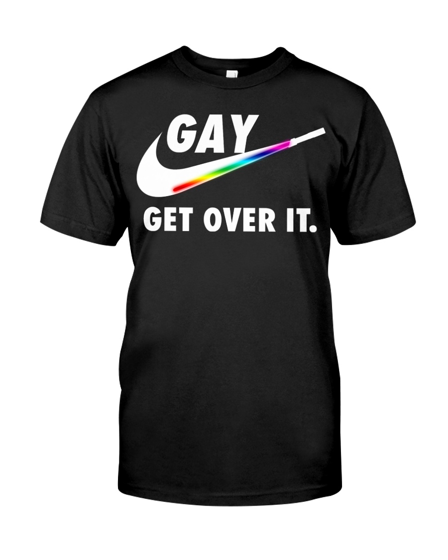 GAY - GET OVER IT Classic T-Shirt