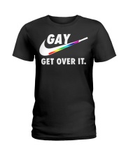 GAY - GET OVER IT Ladies T-Shirt thumbnail