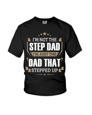 Step Dad - I'm just the dad that stepped up Youth T-Shirt thumbnail