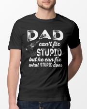 Dad Can't Fix Stupid Classic T-Shirt lifestyle-mens-crewneck-front-13