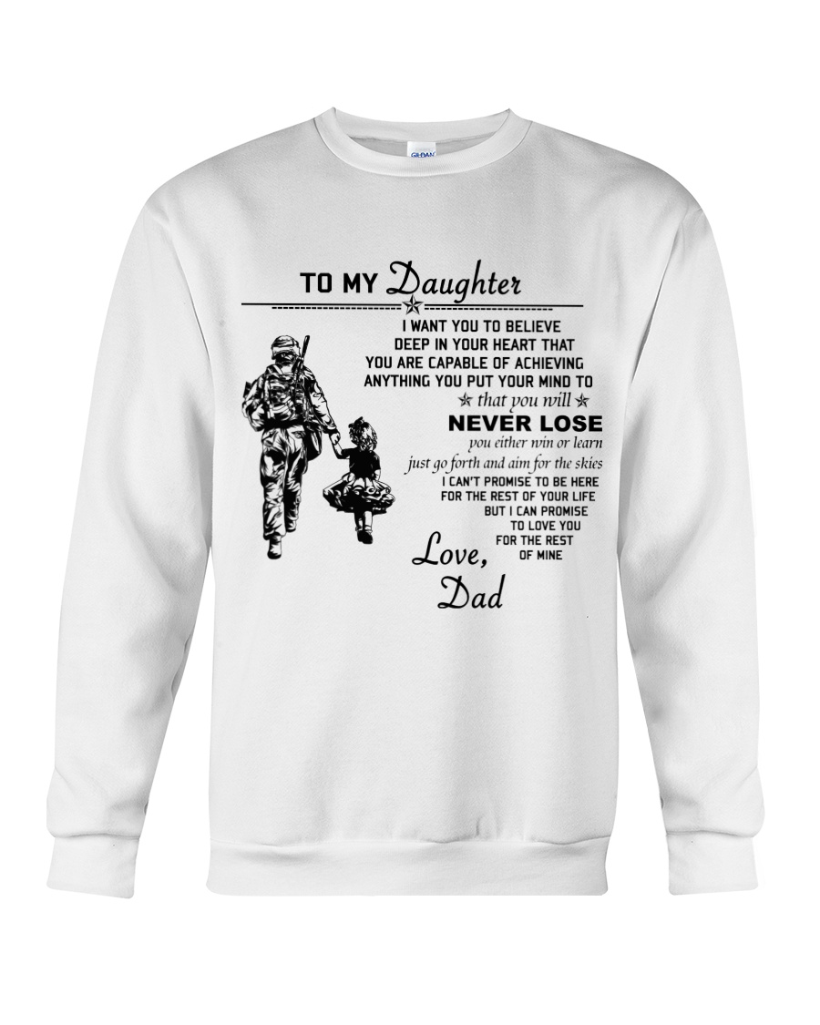 Make it the meaningful message to your daughter Crewneck Sweatshirt