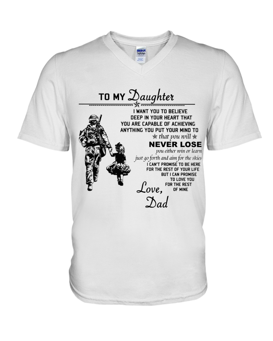Make it the meaningful message to your daughter V-Neck T-Shirt