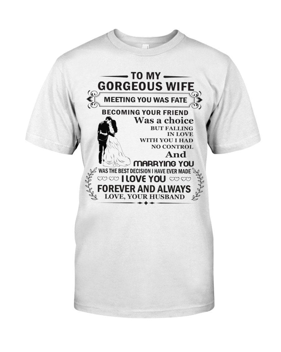 Make it the meaningful message to your wife Classic T-Shirt