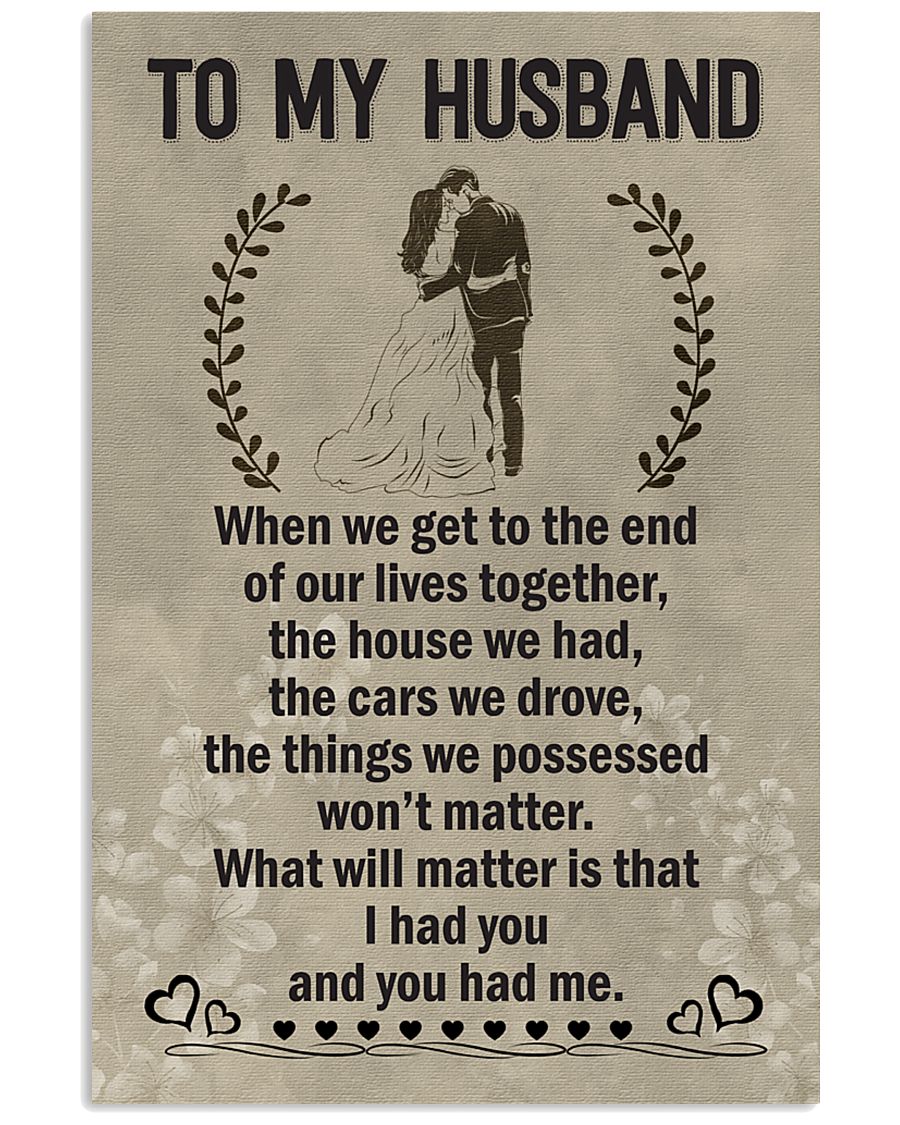 Make it the meaningful message to your husband 11x17 Poster