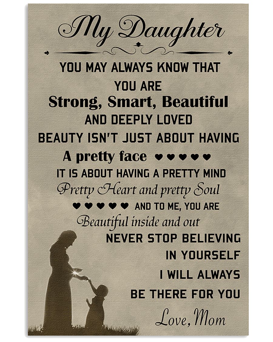 Make it the meaningful message to your daughter 11x17 Poster