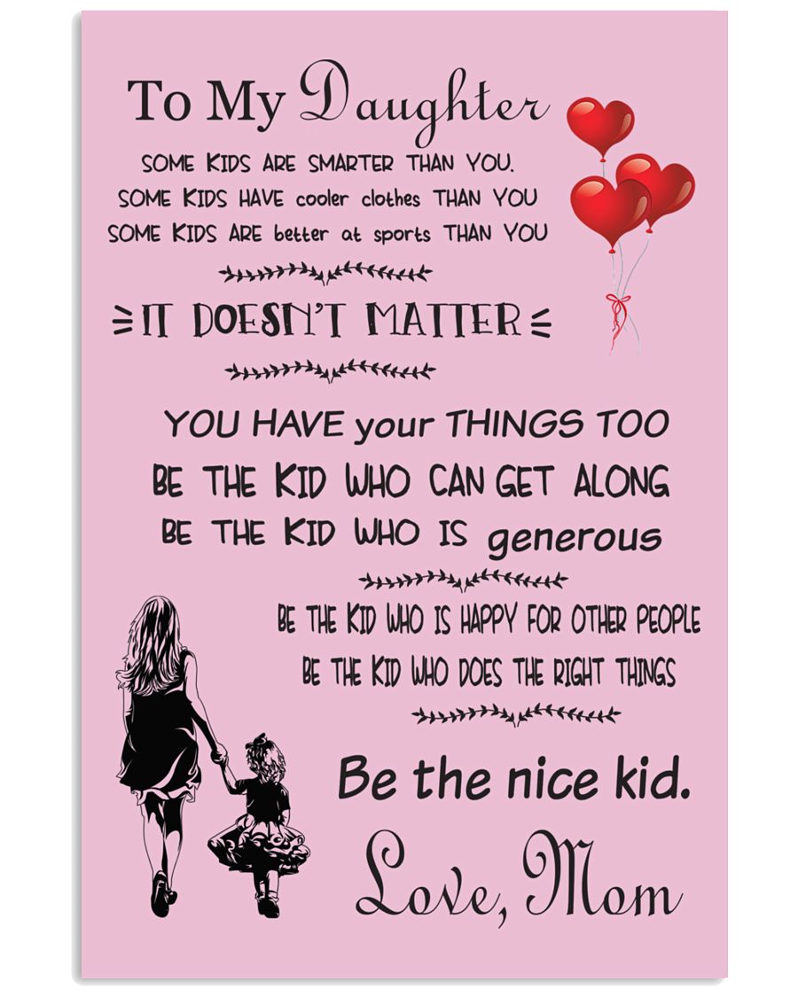 Make it the meaningful message to your daughter 11x17 Poster