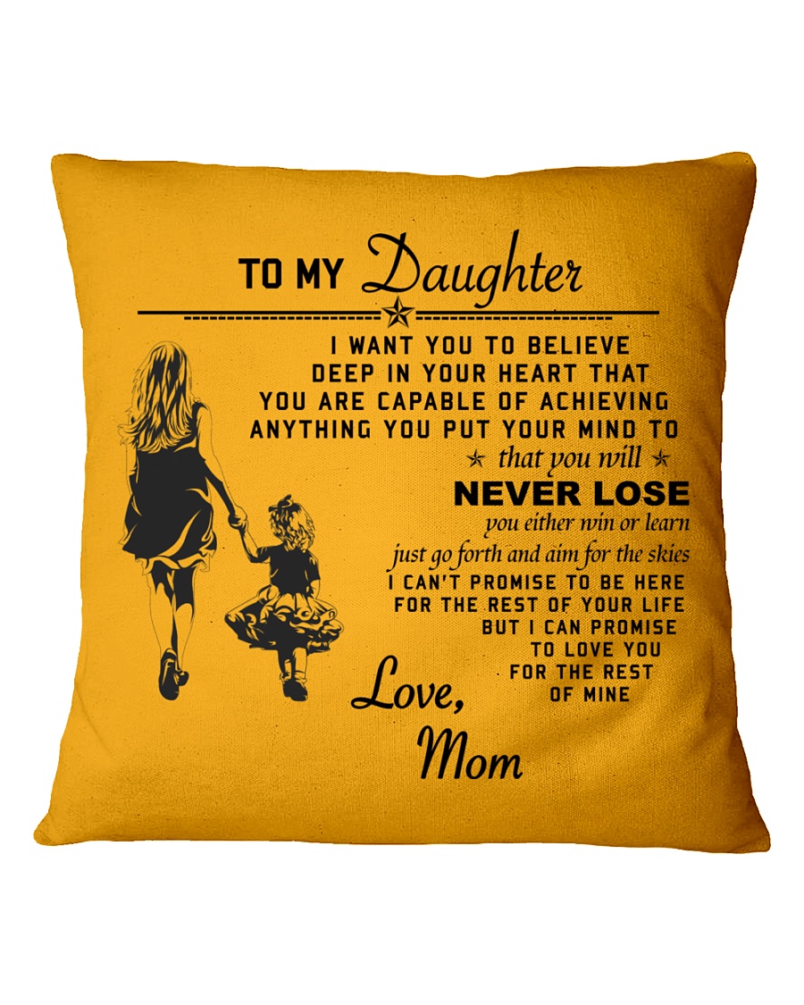 Make it the meaningful message to your daughter Square Pillowcase