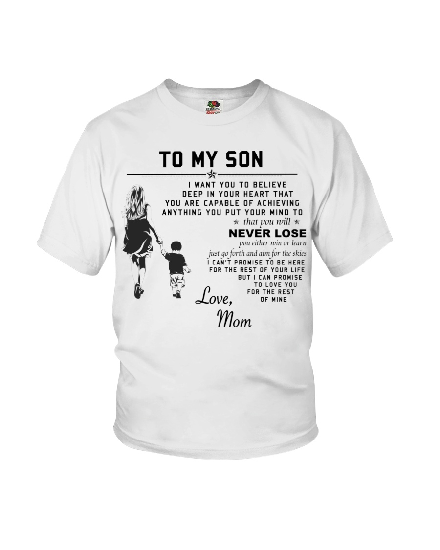 Make it the meaningful message to your son Youth T-Shirt