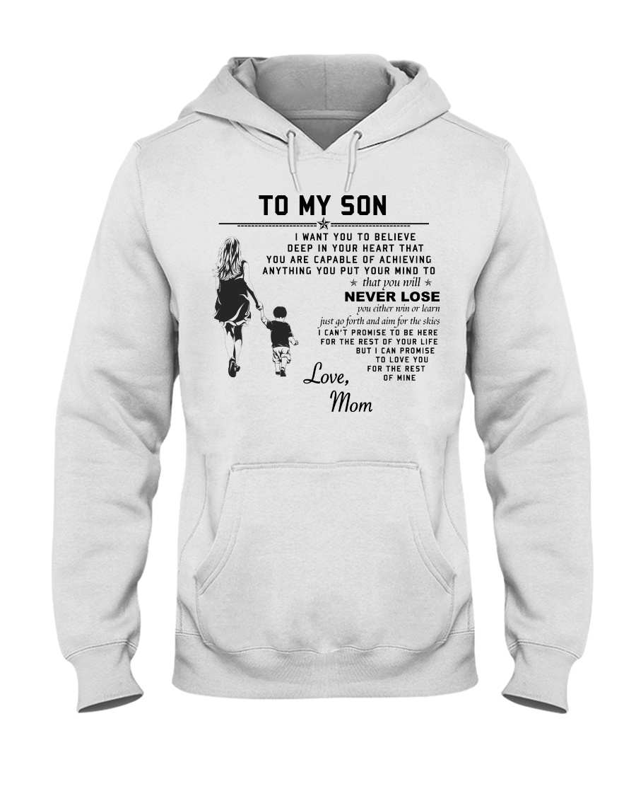 Make it the meaningful message to your son Hooded Sweatshirt