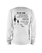 Make it the meaningful message to your son Long Sleeve Tee back