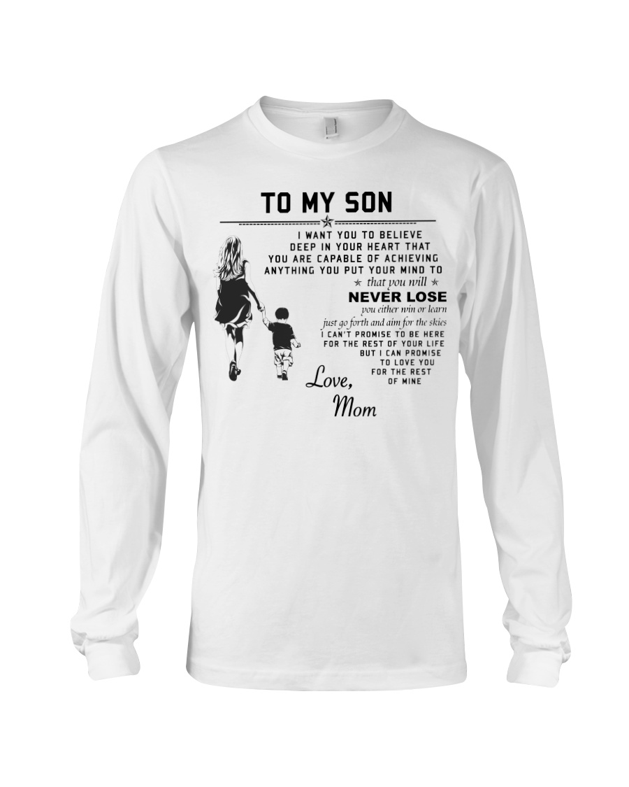 Make it the meaningful message to your son Long Sleeve Tee