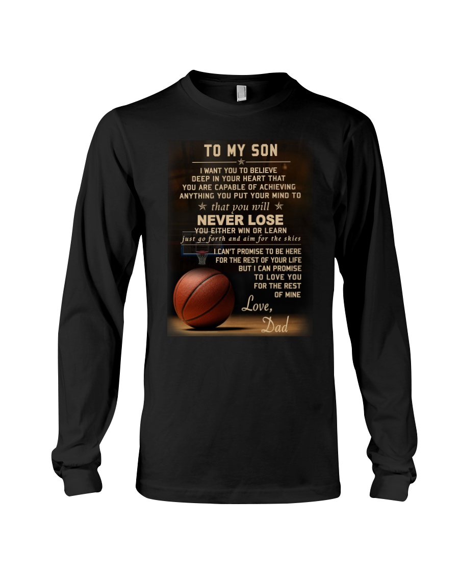The meaningful message to your son -Basketball Long Sleeve Tee