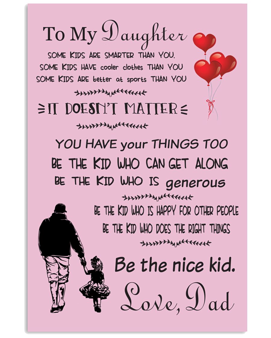 Make it the meaningful message to your daughter 11x17 Poster