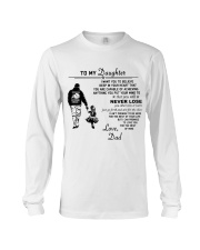 Make it the meaningful message to your daughter Long Sleeve Tee thumbnail