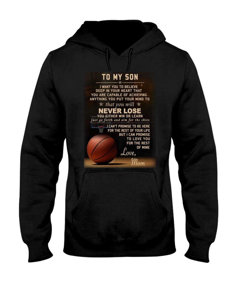 The meaningful message to your son -Basketball Hooded Sweatshirt