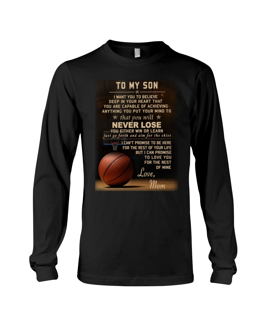 The meaningful message to your son -Basketball Long Sleeve Tee