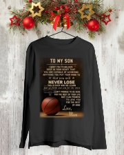 The meaningful message to your son -Basketball Long Sleeve Tee lifestyle-holiday-longsleeves-front-2