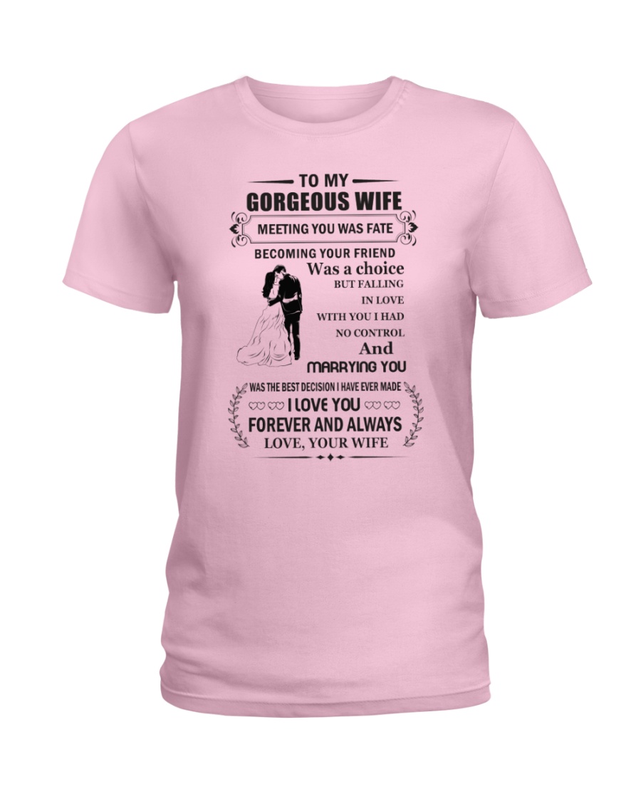 Make it the meaningful message to your wife Ladies T-Shirt