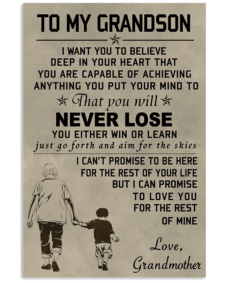 Make it the meaningful message to your grandson 11x17 Poster