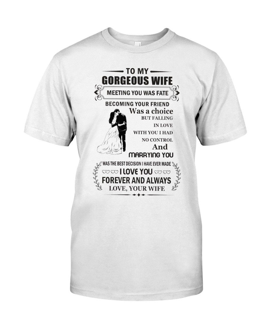 Make it the meaningful message to your wife Classic T-Shirt