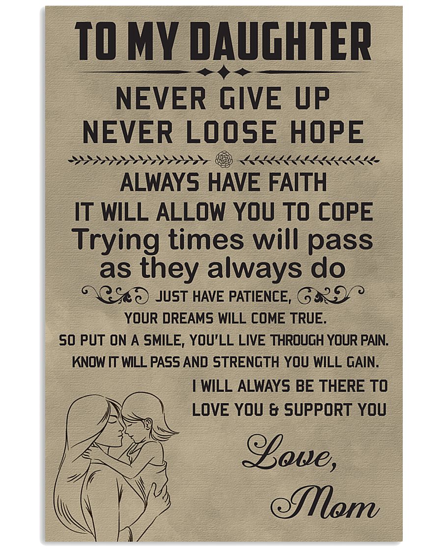 Make it the meaningful message to your daughter 11x17 Poster