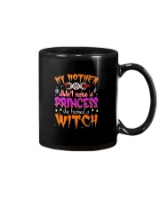 My Mother Didn't Raise A Princess Mug tile
