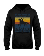 If My Horse Doesn't Like You Hooded Sweatshirt tile