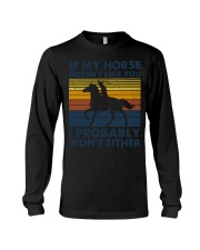 If My Horse Doesn't Like You Long Sleeve Tee tile