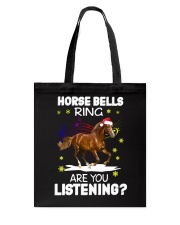 Horse Bells Ring Are You Listening Tote Bag tile
