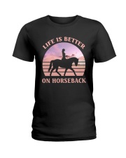 Life is Better on Horseback Ladies T-Shirt tile