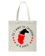 All I Want For Christmas Is A Pony Tote Bag tile