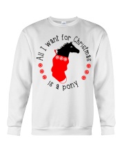 All I Want For Christmas Is A Pony Crewneck Sweatshirt tile