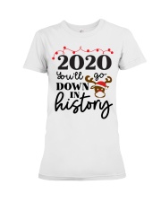 Youll Go Down In History Premium Fit Ladies Tee tile