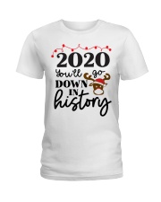 Youll Go Down In History Ladies T-Shirt tile