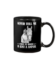 Never tell me that my horse Mug tile
