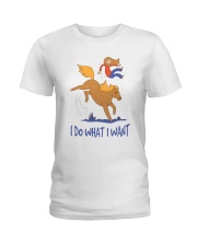 I Do What I Want Ladies T-Shirt tile