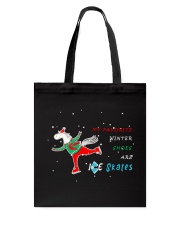 My Favorite Winter Shoes Are Ice Skates Tote Bag tile