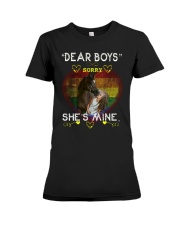 Dear boys: Sorry She's mine Premium Fit Ladies Tee thumbnail