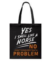 Yes I Smell Like A Horse Tote Bag tile
