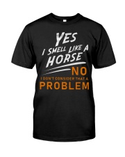 Yes I Smell Like A Horse Premium Fit Mens Tee tile