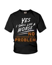 Yes I Smell Like A Horse Youth T-Shirt tile
