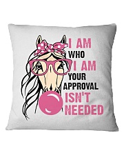 I Am Who I Am Your Approval Isnt Needed Square Pillowcase tile
