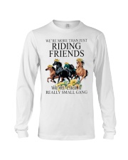 Were More Than Just Riding Friends Long Sleeve Tee tile