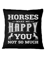 Horses Make Me Happy You Not So Much Square Pillowcase tile