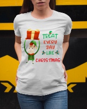 Treat Every Day Like Christmas Ladies T-Shirt apparel-ladies-t-shirt-lifestyle-04