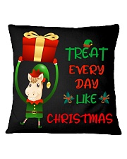 Treat Every Day Like Christmas Square Pillowcase tile