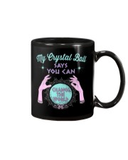 My Crystal Ball Says You Can Mug tile