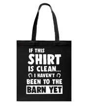 If This Shirt Is Clean Tote Bag tile